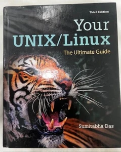 Your Unix/Linux : The Ultimate Guide by Sumitabha Das (2012, Hardcover) 3rd Ed. - Picture 1 of 3