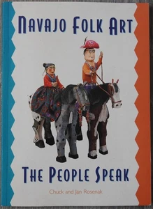 SIGNED Navajo Folk Art : The People Speak by Rosenak, Chuck and Jan - Imagen 1 de 1