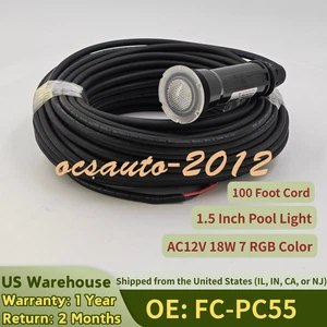 100 Ft Cord, 1.5 Inch Pool Light for Inground Pool AC12V 18W 7 RGB Color FC-PC55 - Picture 1 of 16