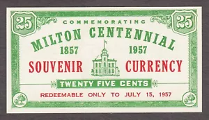 Canada, MILTON CENTENNIAL Souvenir Currency 25 Cents 1857 -1957 UNC - Picture 1 of 2