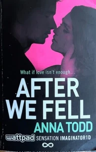 AFTER WE FELL ~ ANNA TODD ~ SOFT COVER ~ NEW - Bild 1 von 2