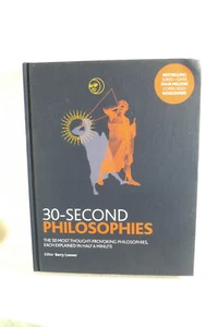 30-Second Philosophies Book The 50 Most Thought Provoking Philosophies Explained - Imagen 1 de 1