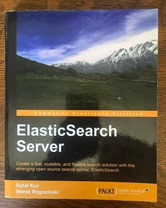 ElasticSearch Server By Rafal Kuc & Marek Rogozinski, 2013 Softcover Like New - Picture 1 of 4