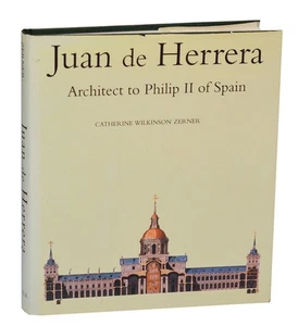 Catherine WILKINSON-ZERNER / JUAN DE HERRERA ARCHITECT TO PHILIP II OF #201168 - Picture 1 of 1