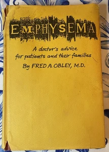 Emphysema, Fred A. Obley, M.D., Hardback w/dj, Ex-lib, 1970, Breathing, Lungs - Picture 1 of 12