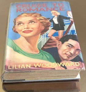 CRUISE TO ROMANCE 1960 Lilian Woodward 1st Ed Hb Dj ROMANTIC MEDITERRANEAN TRYST - Picture 1 of 23