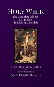 Holy Week The Complete Offices of Holy Week in Latin and English Cabrol 1927 - Picture 1 of 4
