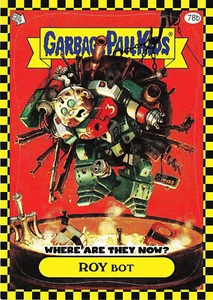 Garbage Pail Kids 2010 Flashback Series 1 Yellow Where Are They Now Roy Bot 78B - Picture 1 of 1