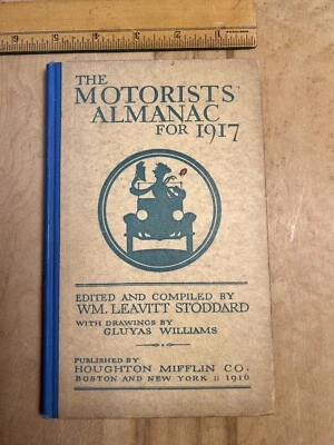 Wm Leavitt STODDARD, Gluyas Williams/Motorists Almanac for 1917 1st ed 1916 SB1O - Image 1 of 4