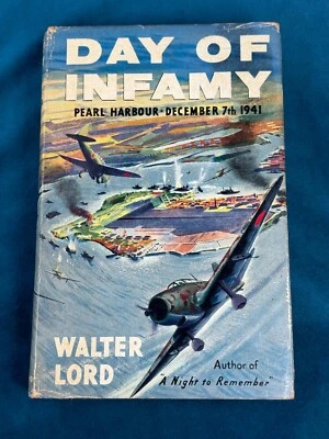 Day of Infamy - Pearl Harbour - December 7th 1941 by Walter Lord 1st Edition! - Image 1 of 4