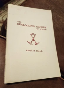 The Geologists Crosby of Boston, by Robert Shrock, 1972, PB, Illustrated - Bild 1 von 5
