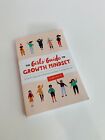 The Girls' Guide to Growth Mindset : A Can-Do Approach to Building Confidence, C
