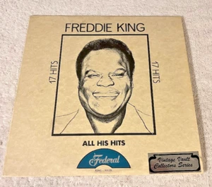 "FREDDIE KING: "All His Hits": 1977 MONO LP: 17 TRACKS - KING RECORDS: VG+/VG+ - Foto 1 di 7