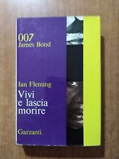 Ian Fleming 007 JAMES BOND - VIVI E LASCIA MORIRE 4° ed. Garzanti 1966
