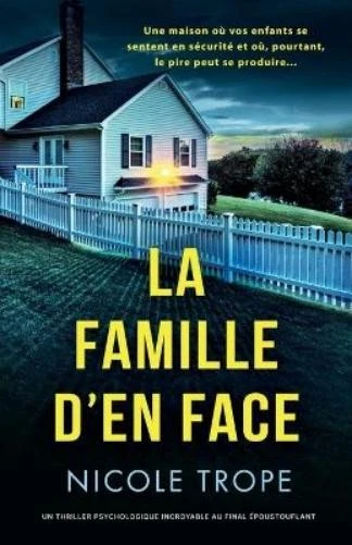 Nicole Trope La Famille d'en face (Poche)