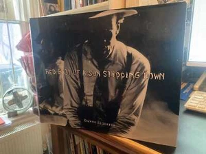 Eugene Richards: Red Ball of a Sun Slipping Down 2014 Very Good Photography 1st - Picture 1 of 1