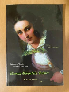 Frau hinter dem Maler: Die Tagebücher von Rosalie, Mrs. James Clarke Haken von... - Bild 1 von 4