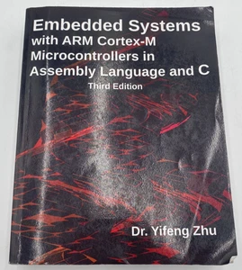 Embedded Systems with ARM Cortex-M Microcontrollers in Assembly Language and C: - Picture 1 of 2