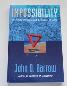 Impossibility: Limits of Science and the Science of Limits by John D Barrow - Picture 1 of 6