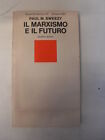 Sweezy P.M.  Marxismo E Il Futuro  Ed.Einaudi 1983