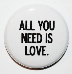 1 Zoll (25 mm) 'All You Need Is Love' Love & Valentinstag Knopf Abzeichen Pin HERGESTELLT IN UK - Bild 1 von 2