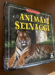 GLI ANIMALI SELVAGGI 2005 ANIMALI DAL VERO GIUNTI KIDS Vissani - Foto 1 di 3