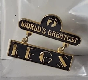 Vintage Worlds Greatest LEGS Pin Award Gift Idea by Hang Ten - Picture 1 of 2