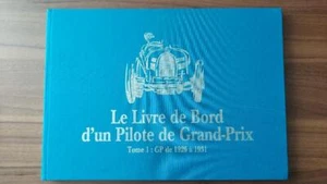 Le Livre De Bord D'un Pilote De Grand Prix 1926-31 Limited Edition Bugatti - Bild 1 von 10