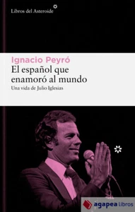 El español que enamoró al mundo: Una vida de Julio Iglesias - Imagen 1 de 1