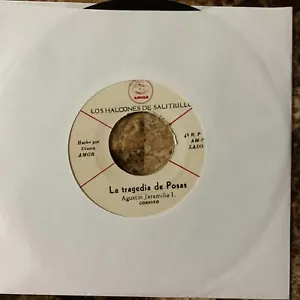 LOS HALCONES DE SALITRILLO -LA TRAGEDIA DE POSAS / LAS DOS MILPITAS- MEXICAN 7" - Imagen 1 de 3