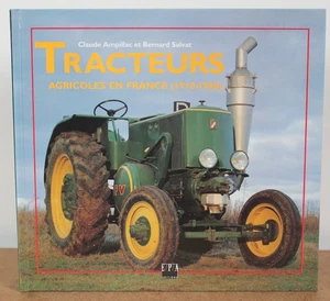 Landwirtschaftliche Traktoren in Frankreich (1910-1960) C. Ampillac, B. Salvat 1994 - Bild 1 von 10