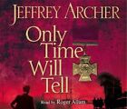 Only Time Will Tell (The Clifton Chronicles) by Archer, Jeffrey CD-Audio Book