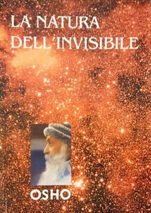 Osho La Natura Dell'invisibile Libro Come Nuovo New Service Corportion 2003 N - Foto 1 di 2