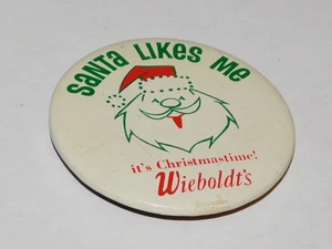Vintage Wieboldts Stores Chicago Advertising Santa Likes Me Christmas Pinback - Picture 1 of 3