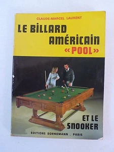 LE BILLARD AMÉRICAIN POOL ET SNOOKER CM LAURENT - Imagen 1 de 2