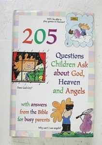 205 Questions Children Ask about God Heaven and Angels With Answers from the Bib - Picture 1 of 6