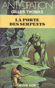 C1 Gilles THOMAS La PORTE DES SERPENTS FNA 1980 EO VERLANGER - Bild 1 von 1