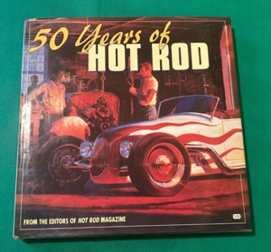 50 Years of the Hot Rod by Hot Rod Magazine Staff (1998, Hardcover) - Picture 1 of 19