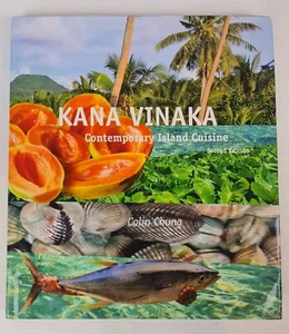 Kana Vinaka Contemporary Island Cuisine Colin Chung HC Fijian Cookbook - Picture 1 of 14