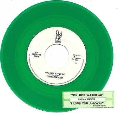 Tanya Tucker, You Just Watch Me/I Love You Anyway Green 45 VG++ Liberty - Image 1 of 2