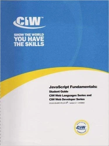 JavaScript Fundamentals: Student Guide (CIW Web Language Series and CIW Web ... - Image 1 of 1