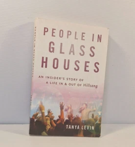 People in Glass Houses by Tanya Levin (Paperback) Hillsong Insider Story - Bild 1 von 9