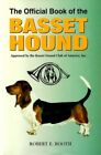 The Official Book Of The Basset Hound By Booth, Robert E. 0793805082