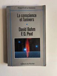 Bohm, Peat, La conscience et l’univers, Rocher, 1980. - Picture 1 of 1