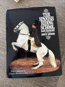 THE SPANISH RIDING SCHOOL: FOUR CENTURIES OF CLASSIC By Hans Handler & Erich - Bild 1 von 16