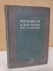 Ten Nights In A Bar Room And What I Saw There T S Arthur Geo M Hill Chicago HB - Bild 1 von 2