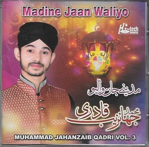 MUHAMMAD JAHANZAIB QADRI - MADINE JAAN WALIYO - VOL 3 - NEW NAAT SOUND TRACK CD - Picture 1 of 2