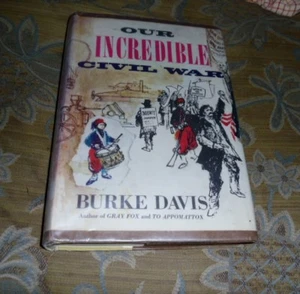 Our Incredible Civil War by Burke Davis (1960, Hardcover) - Picture 1 of 5