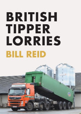 Bill Reid British Tipper Lorries (Paperback)