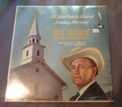 Bill Monroe & His Blue Grass Boys I'll Meet You In Church Sunday Sealed LP - Image 1 of 2